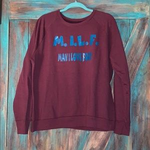 M.I.L.F. Sweatshirt